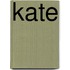 Kate
