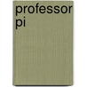 Professor pi by Born