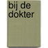 Bij de dokter