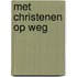 Met christenen op weg