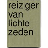 Reiziger van lichte zeden by J. Rademakers