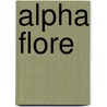 Alpha flore by Unknown