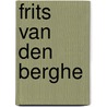 Frits Van den Berghe by F. Buyens