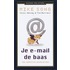 Je e-mail de baas