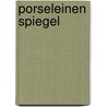 Porseleinen spiegel by Olaf J. de Landell