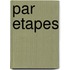 Par etapes