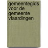 Gemeentegids voor de gemeente vlaardingen by Unknown