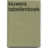 Kluwers tabellenboek by Unknown