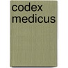 Codex Medicus by R.O.B. Gans