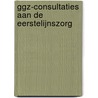 GGZ-consultaties aan de eerstelijnszorg by Unknown