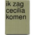Ik zag cecilia komen