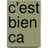 C'est bien ca