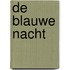 De blauwe nacht