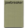 Jawbreaker by R. Pezullo