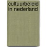 Cultuurbeleid in nederland by Unknown