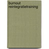 Burnout reintegratietraining door G.P.J. Keijsers