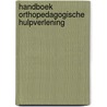 Handboek orthopedagogische hulpverlening by Hans Grietens