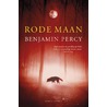 Rode maan door Benjamin Percy