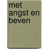 Met angst en beven by Norrell