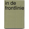 In de frontlinie by J. Reichelt