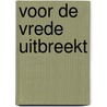Voor de vrede uitbreekt door A.G. Christiaens