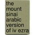 The Mount Sinai Arabic version of IV Ezra