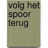 Volg het spoor terug door Charles