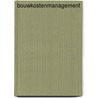 Bouwkostenmanagement by W.R. Keyner