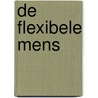 De flexibele mens by R. Sennett