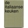 De Italiaanse keuken door C. Schinharl