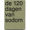 De 120 dagen van Sodom door D.A.F. de Sade