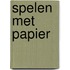 Spelen met papier