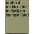 Brabant Midden: De Meijerij en Kempenland