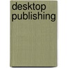 Desktop publishing door Lieven Baeten