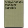 Oranje-Nassau museum jaarboek door Onbekend