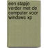 Een stapje verder met de computer voor Windows XP