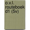 O.V.L. ROUTEBOEK D1 (5V) by Cor Aarnoutse