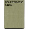 Deelkwalificatie Kassa door F.L.J. de Esch