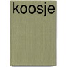 Koosje door F. Merlyn