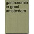 Gastronomie in groot amsterdam