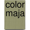 Color maja by Unknown