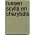 Tussen Scylla en Charybdis