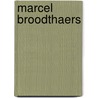 Marcel Broodthaers door Freddy De Vree