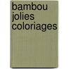 Bambou jolies coloriages door Onbekend