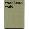 Woedende water by Mezieres