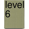 Level 6 door Onbekend