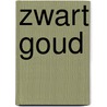 Zwart goud by C. Dewes