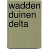 Wadden duinen delta by Unknown