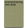 Examentraining Vwo Duits door P.N.F.M. Stevelmans