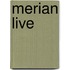 Merian Live